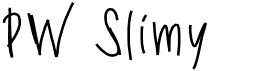 PW Slimy fonts